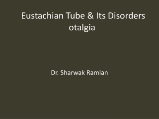 Eustachian Tube & Its Disorders otalgia