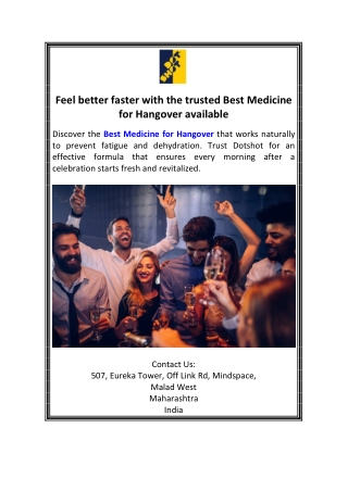 Feel better faster with the trusted Best Medicine for Hangover available