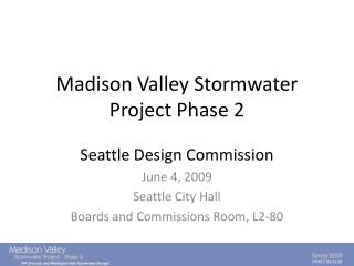 Madison Valley Stormwater Project Phase 2