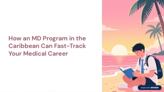 How an MD Program in Caribbean Can Fast-Track Your Medical Career