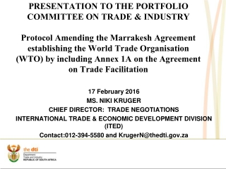 17 February 2016 MS. NIKI KRUGER CHIEF DIRECTOR: TRADE NEGOTIATIONS