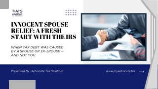 Understand Innocent Spouse Relief and How Advocate Tax Solutions Can Help