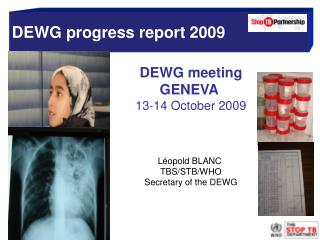 DEWG progress report 2009