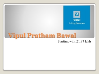 Apartments Available for Sale Vipul Pratham Bawal
