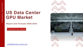 US Data Center GPU Market Outlook: Key Trends and Growth Factors 2034
