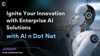 Ignite Your Innovation with Enterprise AI Solutions with AI n Dot Net