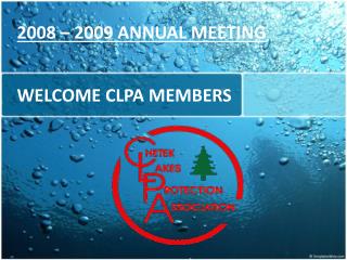 WELCOME CLPA MEMBERS