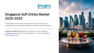 Singapore Soft Drinks Market Size, Share, Trends and Forecast 2025–2033