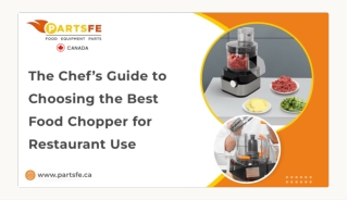 The Chef's Guide to Selecting the Best Food Chopper for Use in Restaurants