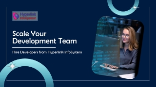 Scale Your Development Team — Hire Developers from Hyperlink InfoSystem