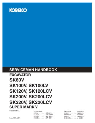 Kobelco SK60V, SK100V, SK100LV, SK120V, SK120LCV, SK200V, SK200LCV, SK220V, SK220LCV Hydraulic Excavator SERVICEMAN HAND