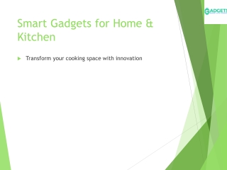 Smart Gadgets for Home & Kitchen - Gadgets Make Life Easier