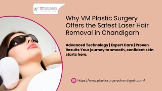Why VM Plastic Surgery Offers the Safest Laser Hair Removal in Chandigarh PPT