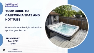 The Essential Guide to California Spas and Hot Tubs