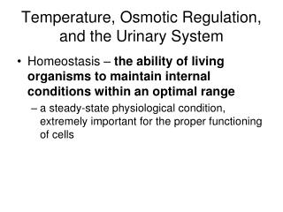 Temperature, Osmotic Regulation, and the Urinary System