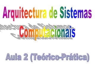 Aula 2 (Teórico-Prática)