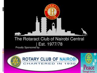 The Rotaract Club of Nairobi Central | Est. 1977/78