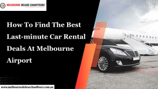 How To Find The Best Last-Minute Car Rental Deals At Melbourne Airport
