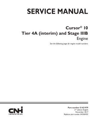 CASE Cursor® 10 Tier 4A (interim) and Stage IIIB Engine Service Repair Manual Instant Download (Part Number 51421979)