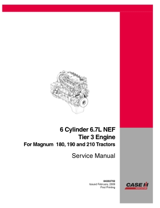 CASE IH 6 Cylinder 6.7L NEF Tier 3 Engine (For Magnum 180, 190 and 210 Tractors) Service Repair Manual Instant Download