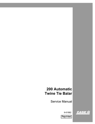 CASE IH 200 Automatic Twine Tie Balar Service Repair Manual Instant Download (Part Number 9-61882)