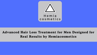 Advanced Hair Loss Treatment for Men Designed for Real Results by Hemiacosmetics