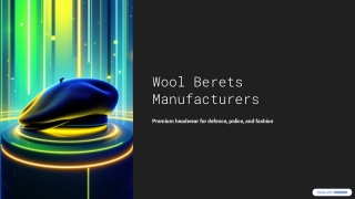 Wool Berets Manufacturers – Quality Headwear for Defence & Fashion