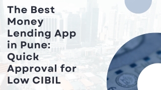 The Best Money Lending App in Pune Quick Approval for Low CIBIL