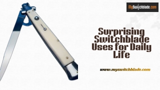 Surprising Switchblade Uses for Daily Life