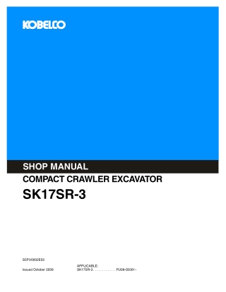 Kobelco SK17SR-3 COMPACT CRAWLER EXCAVATOR Service Repair Manual Instant Download (Book Code No. S5PU0002E02)