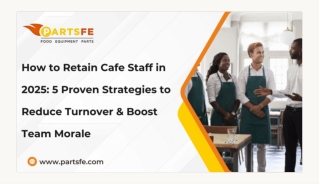 How to Keep Cafe Employees in 2025: 5 Proven Methods to Reduce Turnover & Increa