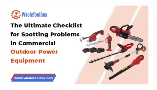 The Ultimate Checklist for Identifying Issues with Commercial Outdoor Power Equi