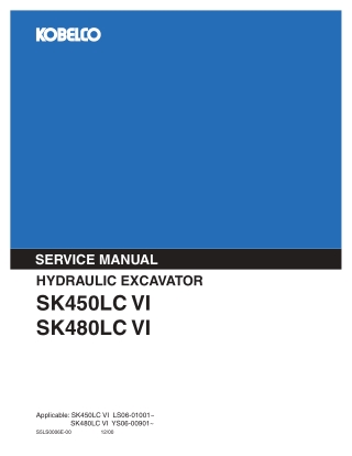 Kobelco SK450LC VI, SK480LC VI HYDRAULIC EXCAVATOR Service Repair Manual Instant Download (Book Code No. S5LS0006E)