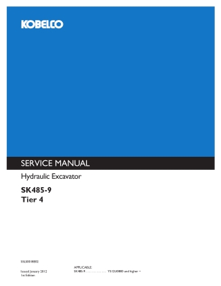 Kobelco SK485-9 Tier 4 HYDRAULIC EXCAVATOR Service Repair Manual Instant Download (Book Code No. S5LS0018E02)