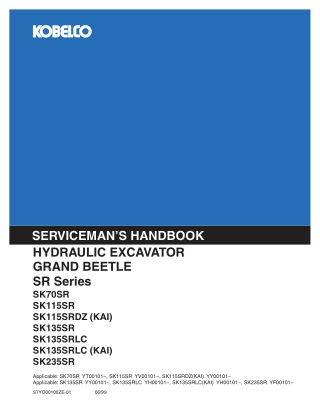 Kobelco SR Series (SK70SR, SK115SR, SK115SRDZ (KAI), SK135SR, SK135SRLC, SK135SRLC (KAI), SK235SR) GRAND BEETLE SERVICEM