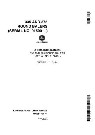 John Deere 335 and 375 Round Balers (Serial No.915001-) Operator’s Manual Instant Download (Publication No.ome81757)