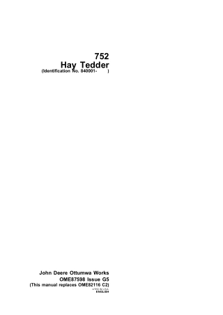 John Deere 752 Hay Tedder (Identification No.840001-) Operator’s Manual Instant Download (Publication No.ome87598)