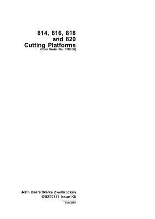 John Deere 814 816 818 and 820 Cutting Platforms (Serial No.018300) Operator’s Manual Instant Download (Publication No.