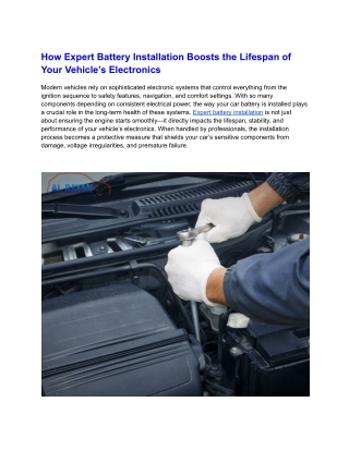 How Expert Battery Installation Boosts the Lifespan of Your Vehicle’s Electronics (1)