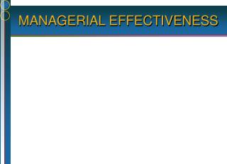 MANAGERIAL EFFECTIVENESS