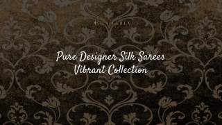Pure Designer Silk Saree Vibrant Collection