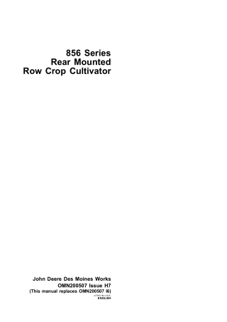 John Deere 856 Series Rear Mounted Row Crop Cultivator Operator’s Manual Instant Download (Publication No. omn200507)