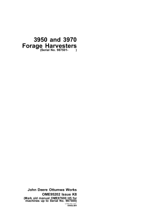 John Deere 3950 and 3970 Forage Harvesters (Serial No.987501-) Operator’s Manual Instant Download (Publication No.ome952