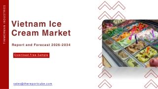 Vietnam Ice Cream Market Trends, Drivers, and Forecast 2026–2034