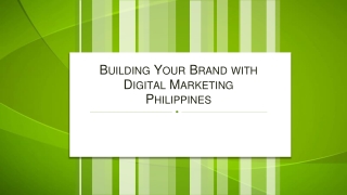 Building Your Brand with Digital Marketing Philippines