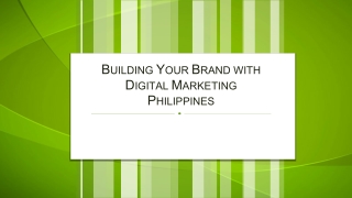 Building Your Brand with Digital Marketing Philippines