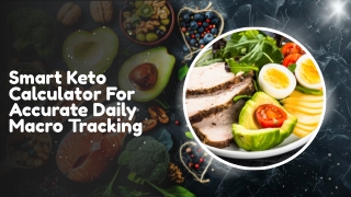 Smart Keto Calculator For Accurate Daily Macro Tracking_compressed