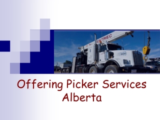 Offering Picker Services Alberta