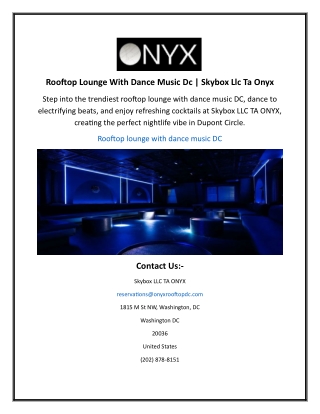 Rooftop Lounge With Dance Music Dc | Skybox Llc Ta Onyx