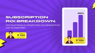 From 100 Subscribers to Sustainable Growth: Realistic Revenue Models for Shopify